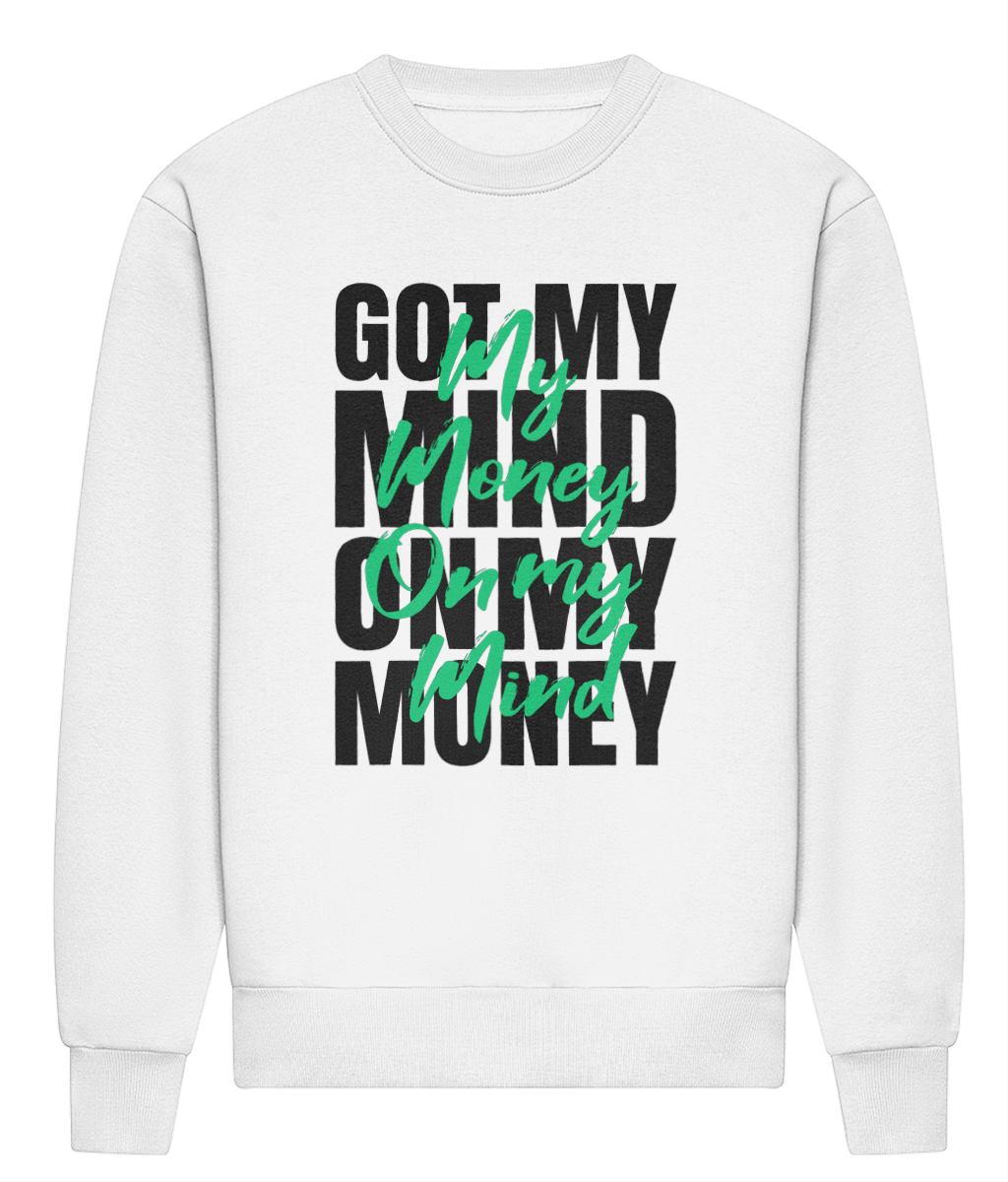Money On My Mind - HEAVYWEIGHT SIGNATURE SWEATSHIRT