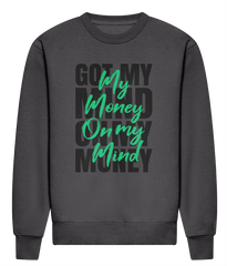 Money On My Mind - HEAVYWEIGHT SIGNATURE SWEATSHIRT