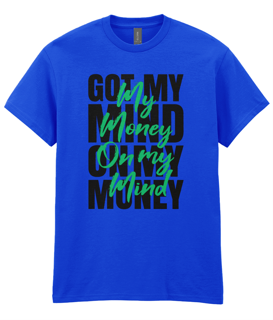 Money On My Mind - Hip Hop T-Shirts - 5 Colours
