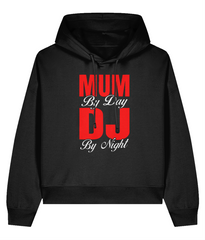 Mum By Day DJ By Night  - Ladies Organic Hoddie