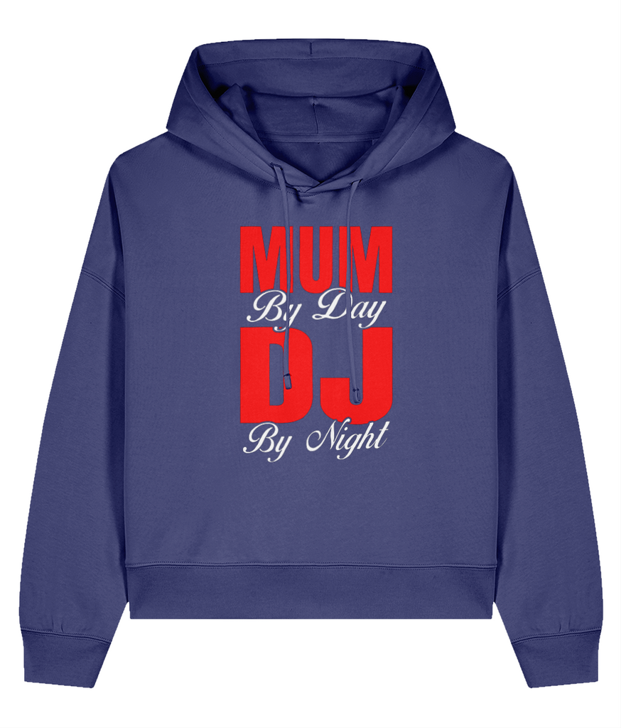 Mum By Day DJ By Night  - Ladies Organic Hoddie