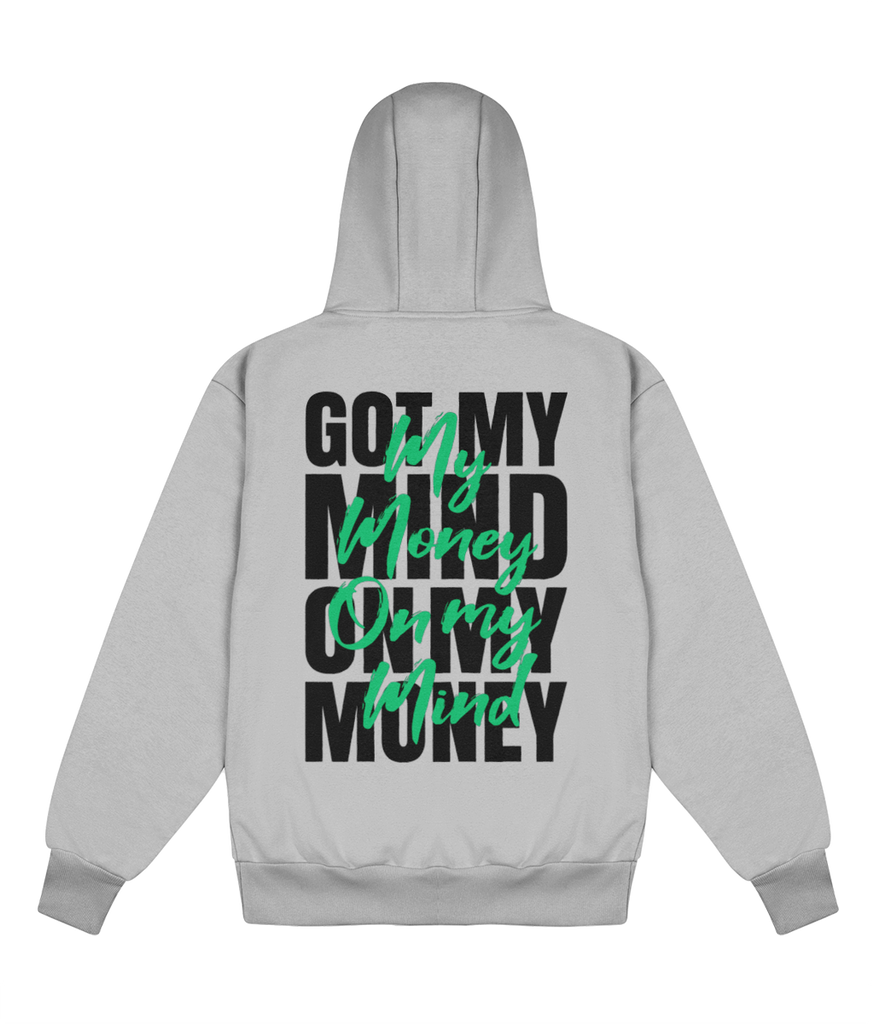 My Money On My Mind - Delux Hip Hop Hoodie (Heavyweight Edition)
