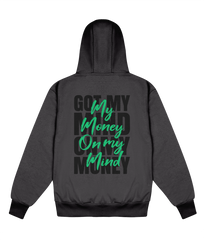 My Money On My Mind - Delux Hip Hop Hoodie (Heavyweight Edition)