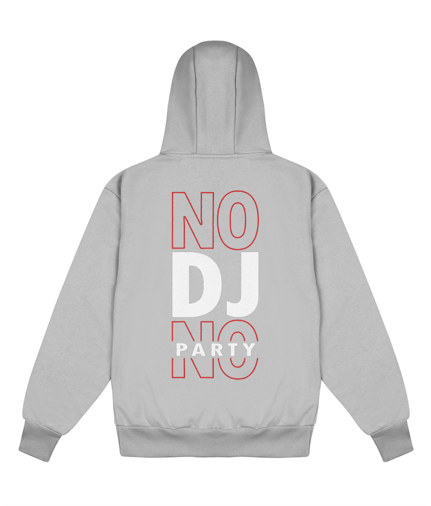 No DJ No Party - Delux Hip Hop Hoodie (Heavyweight Edition)