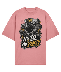 No DJ No Party - Organic Oversized Tee