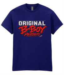 Original B-Boy Mentality - T-Shirt