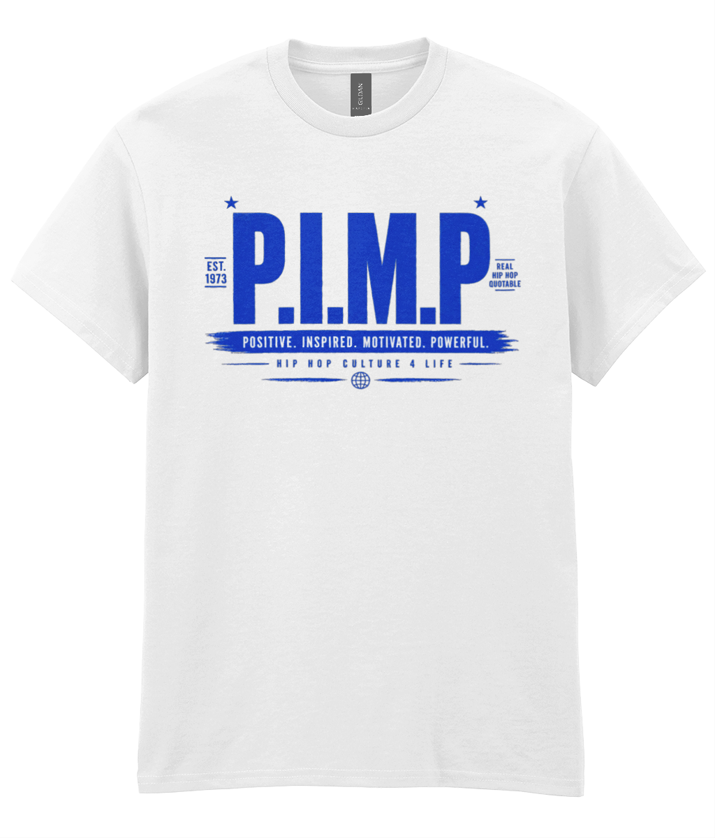 P.I.M.P.  — Positive. Inspired. Motivated. Powerful - T-Shirt