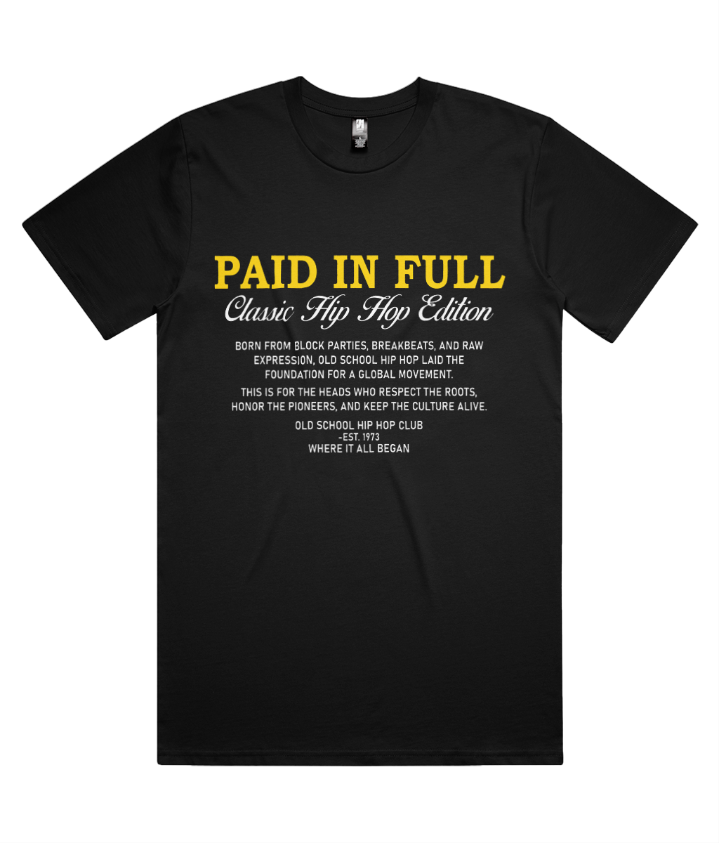 Paid In Full Classic Tee