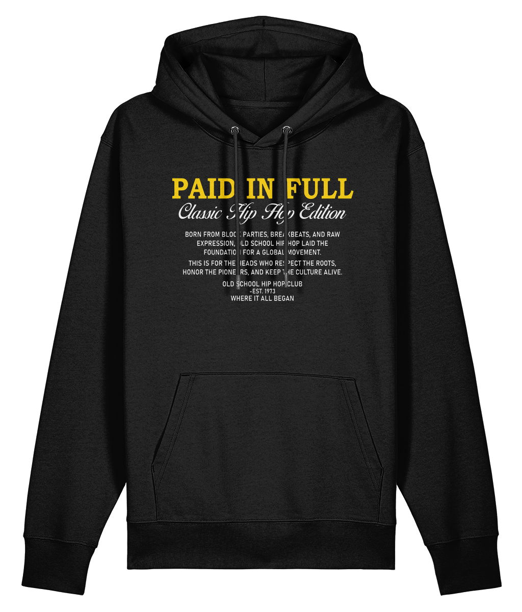 Paid In Full  - Organic Heavyweight Hoodie