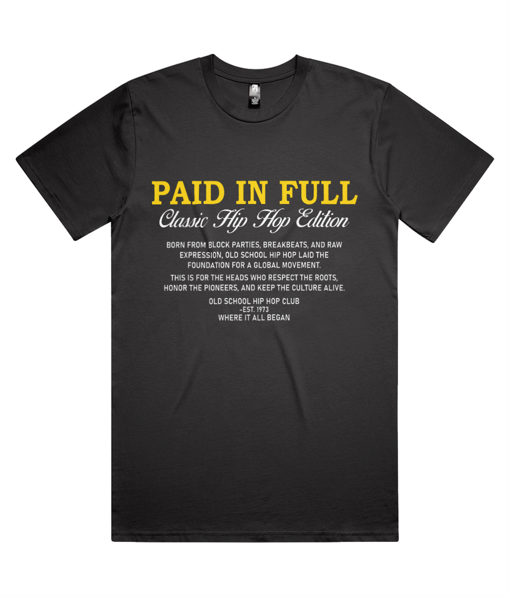 Paid In Full Classic Tee
