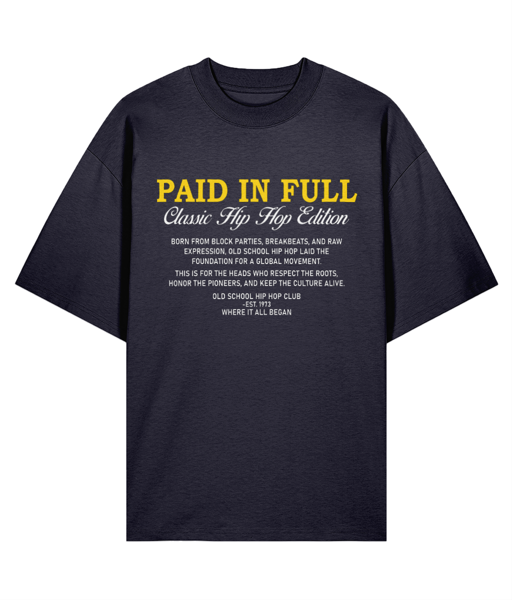 Paid In Full - Oversize Organic Tee