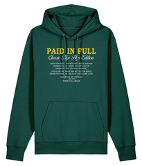 Paid In Full  - Organic Heavyweight Hoodie