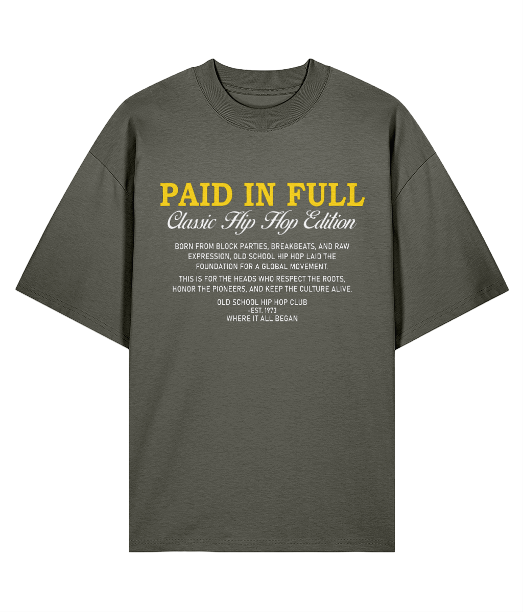 Paid In Full - Oversize Organic Tee
