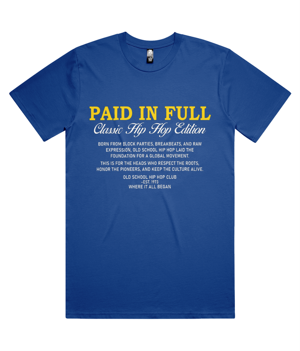 Paid In Full Classic Tee