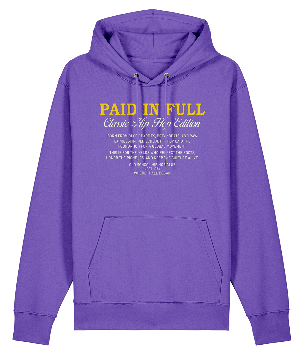 Paid In Full  - Organic Heavyweight Hoodie