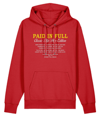 Paid In Full  - Organic Heavyweight Hoodie
