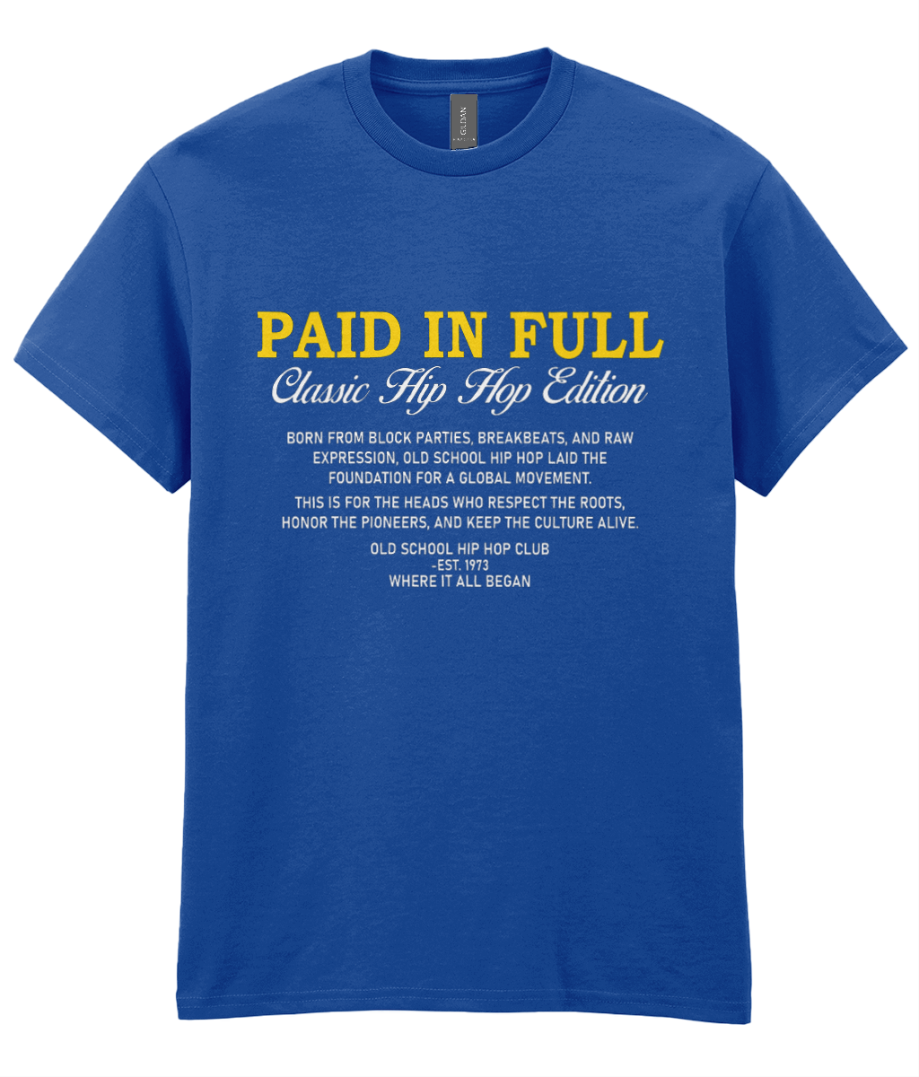 Paid In Full - T-Shirt