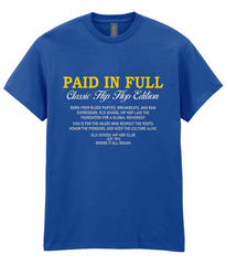 Paid In Full - T-Shirt