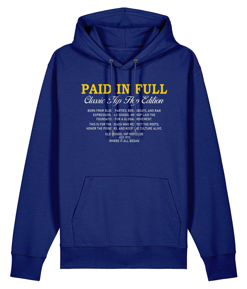Paid In Full  - Organic Heavyweight Hoodie