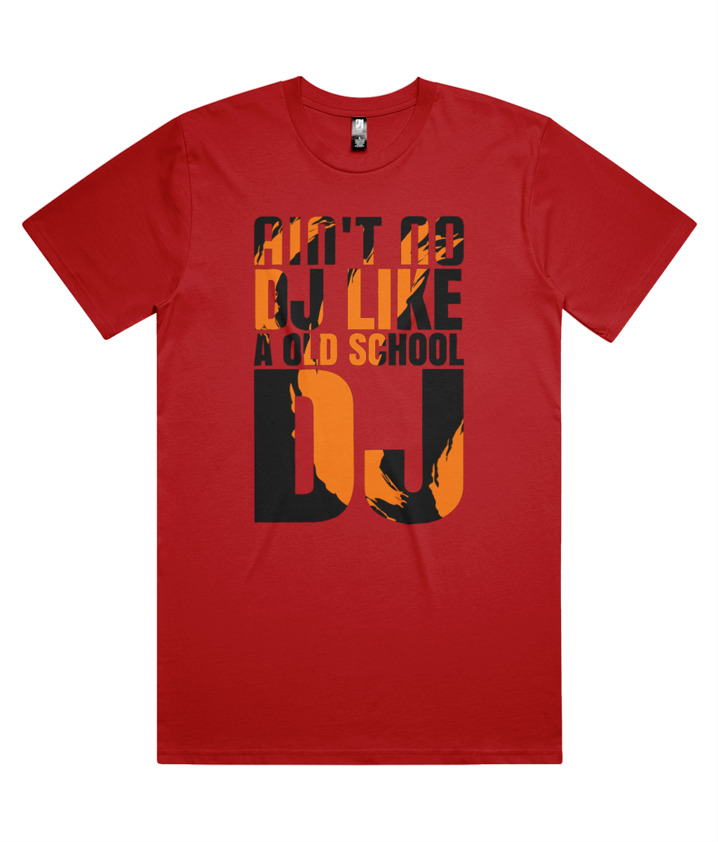 Anit No DJ Like An Old School DJ - As Classic Tee