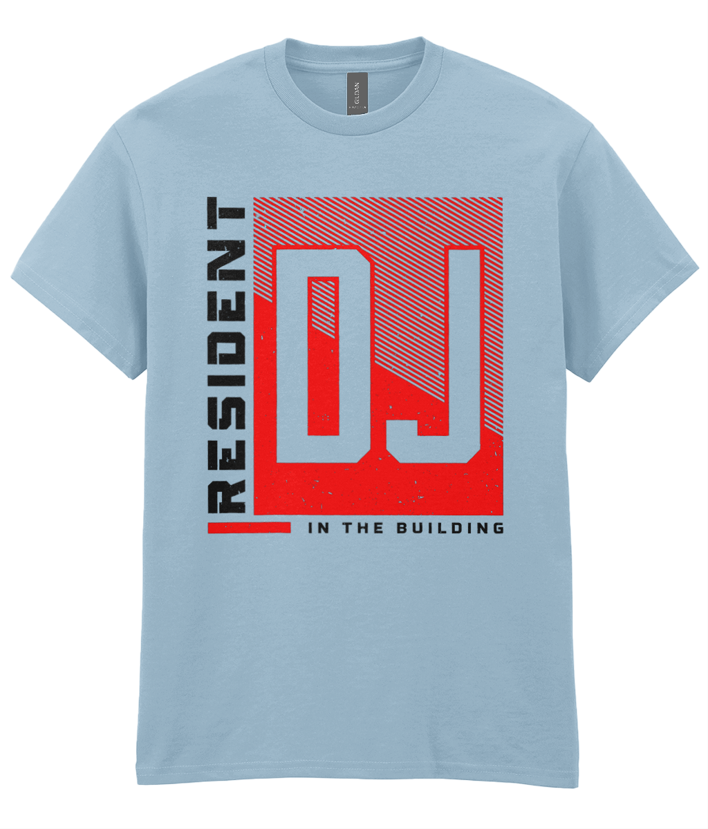 Resident DJ In The Building - T-Shirt - 5 Colors