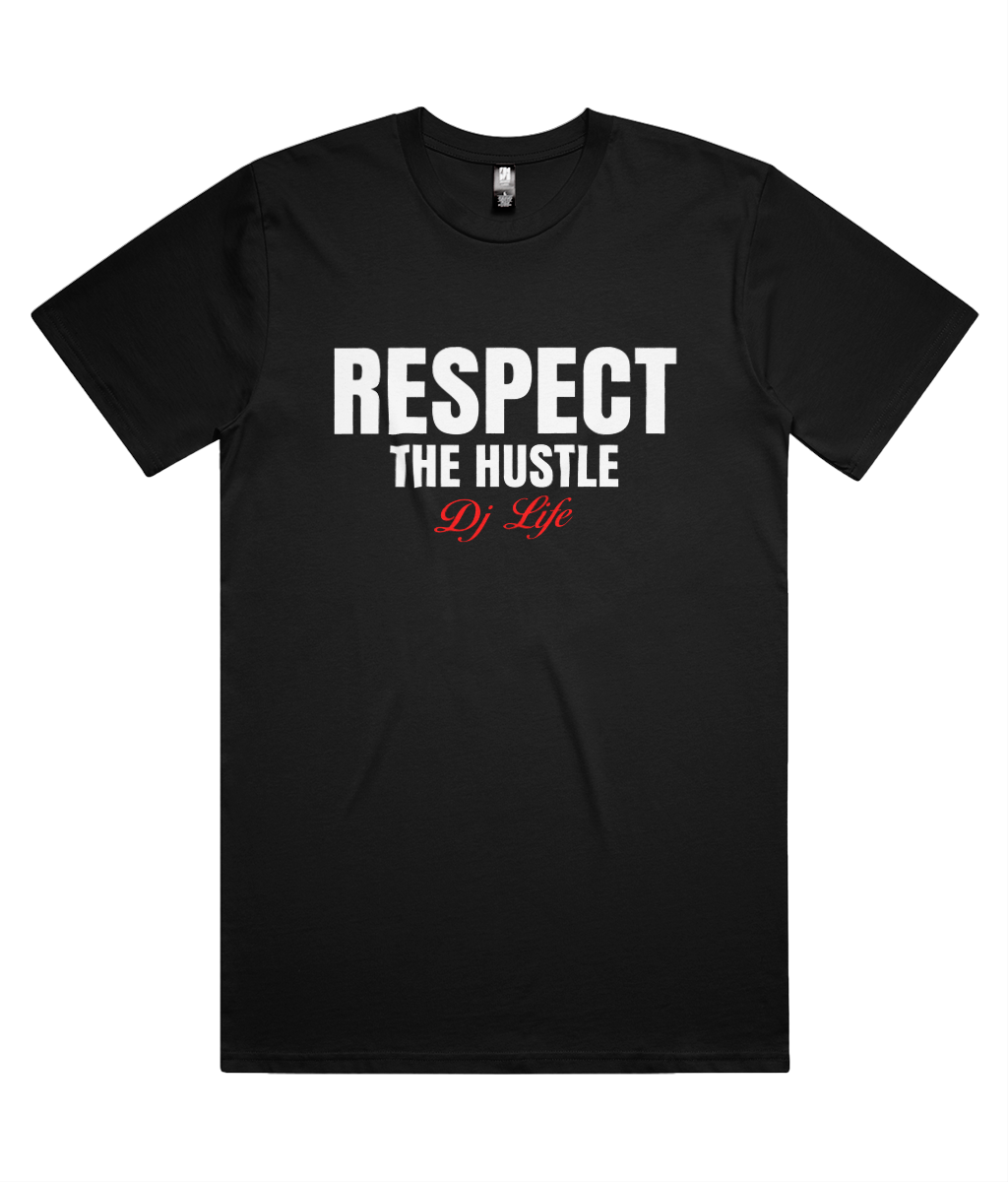 Respect The Hustle Classic Tee