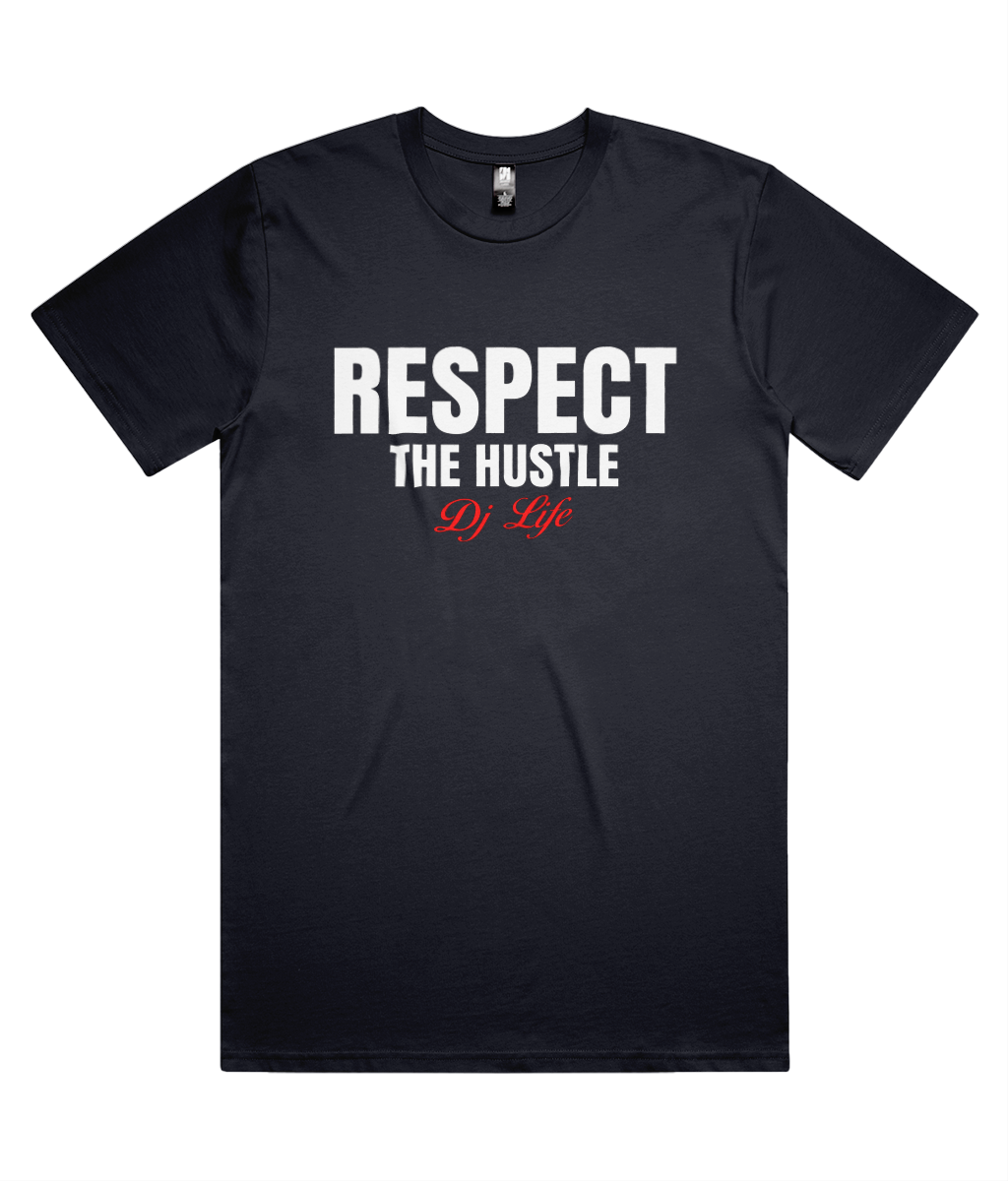 Respect The Hustle Classic Tee