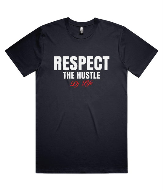 Respect The Hustle Classic Tee