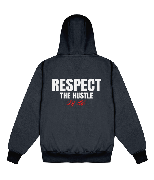 Respect The Hustle DJ Edition - Delux Hip Hop Hoodie (Heavyweight Edition)