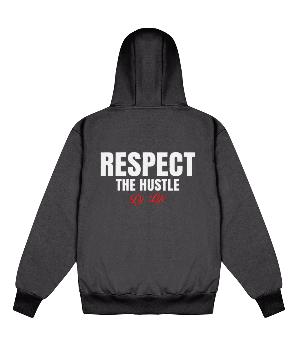 Respect The Hustle DJ Edition - Delux Hip Hop Hoodie (Heavyweight Edition)