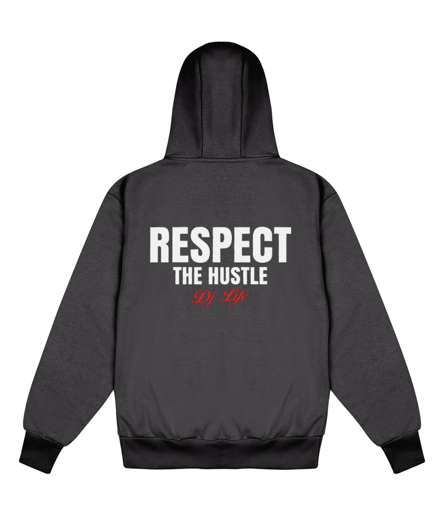Respect The Hustle DJ Edition - Delux Hip Hop Hoodie (Heavyweight Edition)