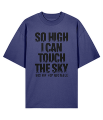 So Hi - - Oversize Organic Tee