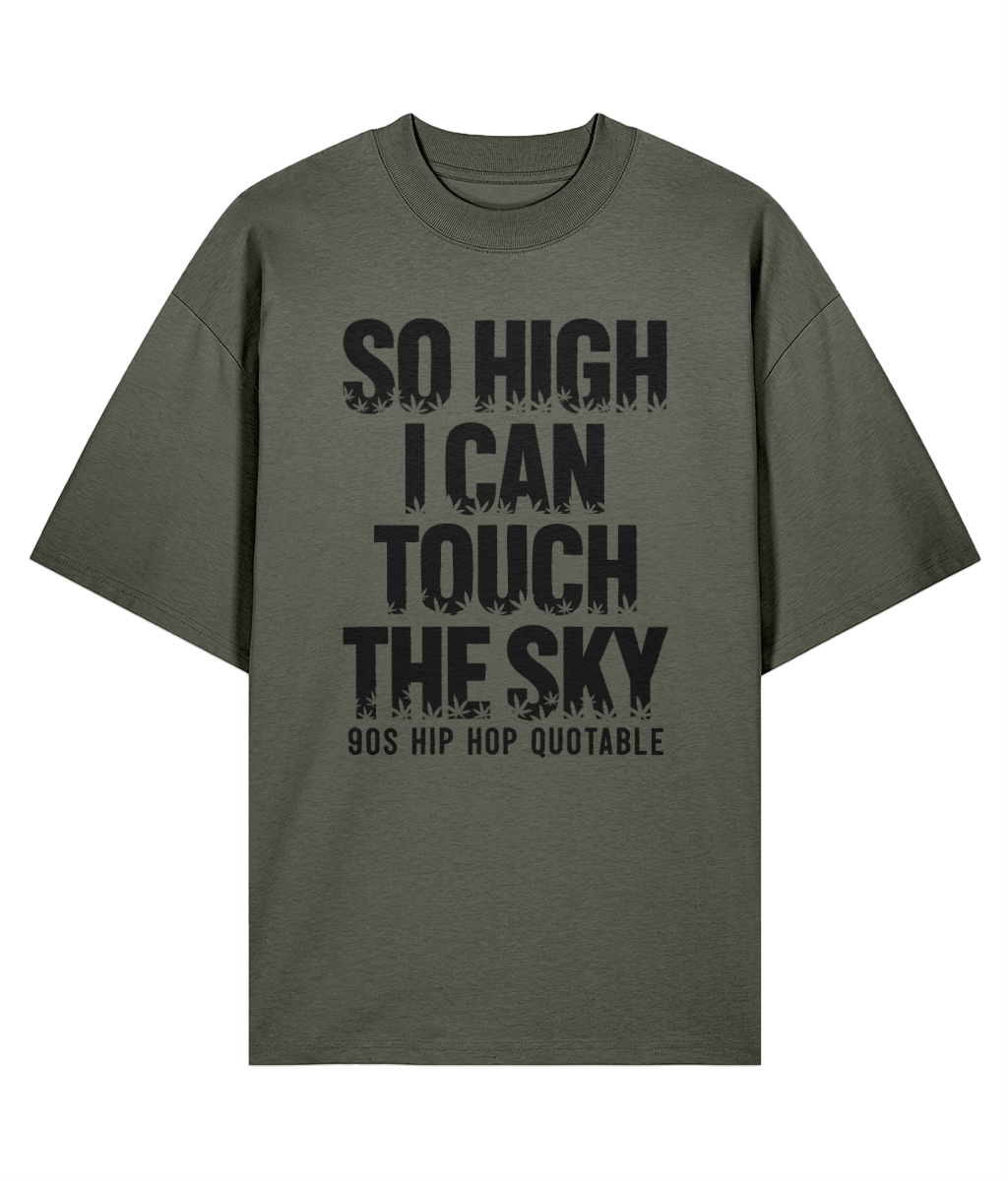 So Hi - - Oversize Organic Tee