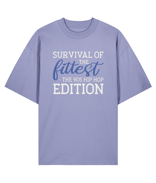 Survival Of The Fittest - Organic Oversize Tee