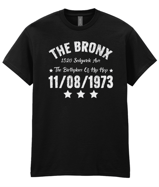 The Bronx The Birthplace of Hip Hop - T-Shirt - 5 Colors Hip Hop Clothing - FREE Shipping - #HipHop50th