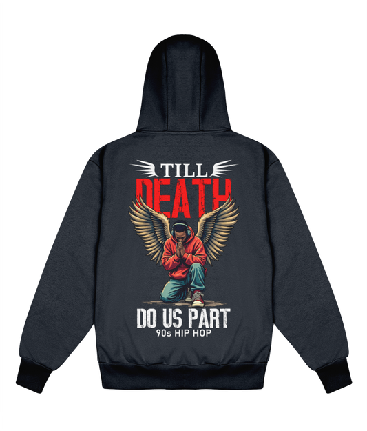 Till Death Do Us Part - Delux Heavyweight Hoodie