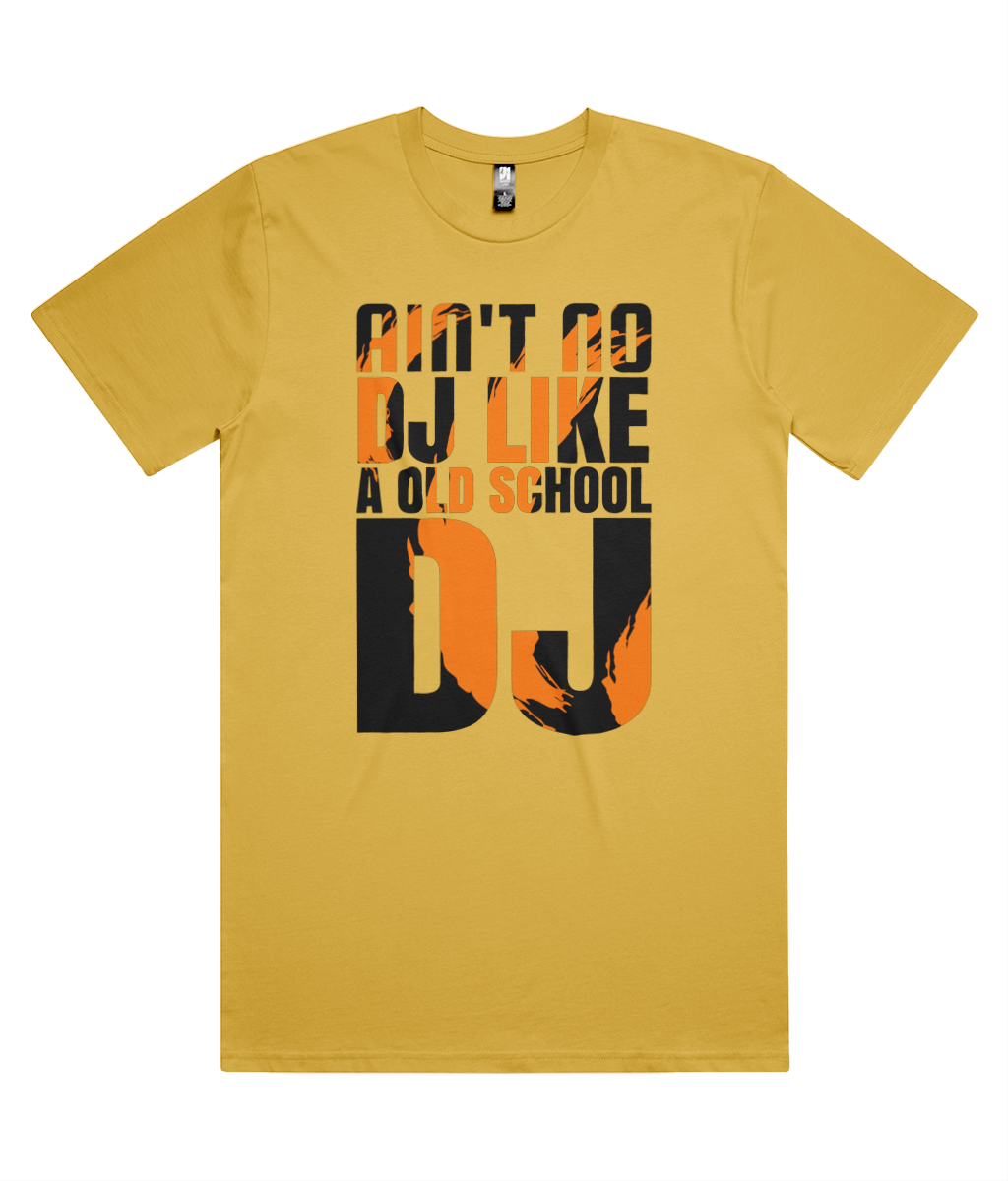 Anit No DJ Like An Old School DJ - As Classic Tee