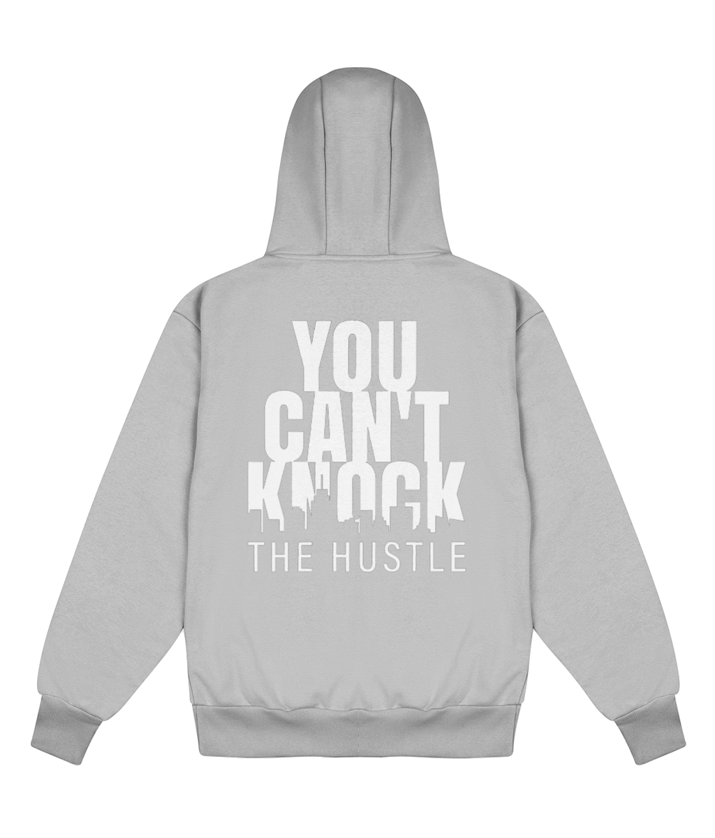 You Can't Knock The Hustle - Delux Hip Hop Hoodie (Heavyweight Edition)
