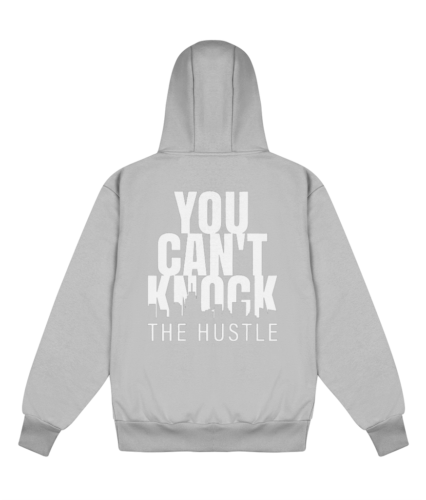 You Can't Knock The Hustle - Delux Hip Hop Hoodie (Heavyweight Edition)