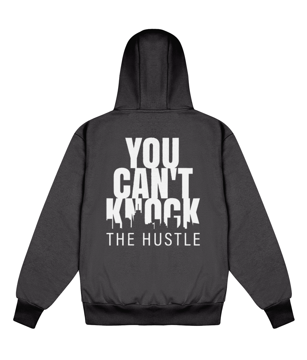 You Can't Knock The Hustle - Delux Hip Hop Hoodie (Heavyweight Edition)