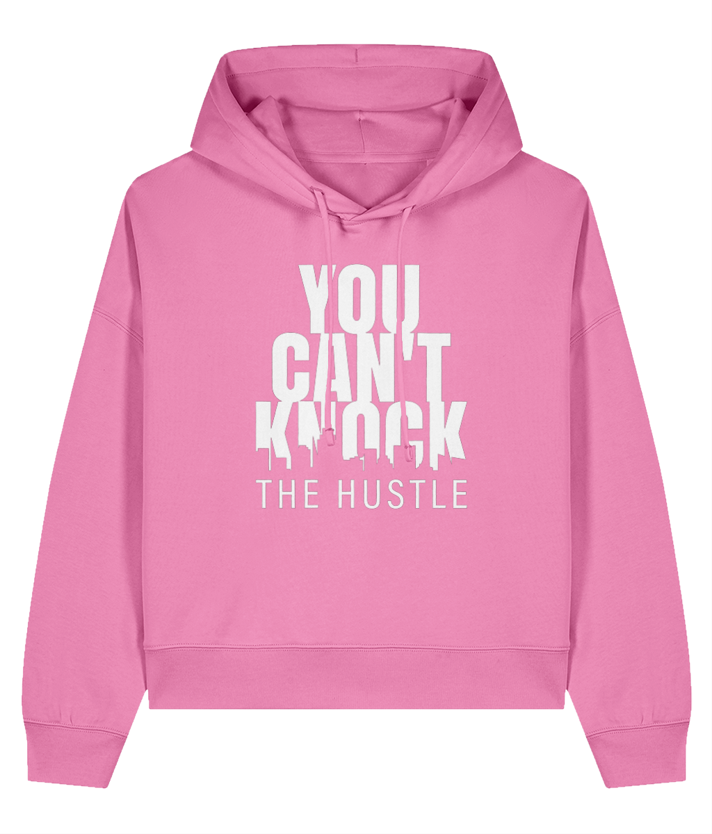 You Can't Know The Hustle - Ladies Organic Hoddie
