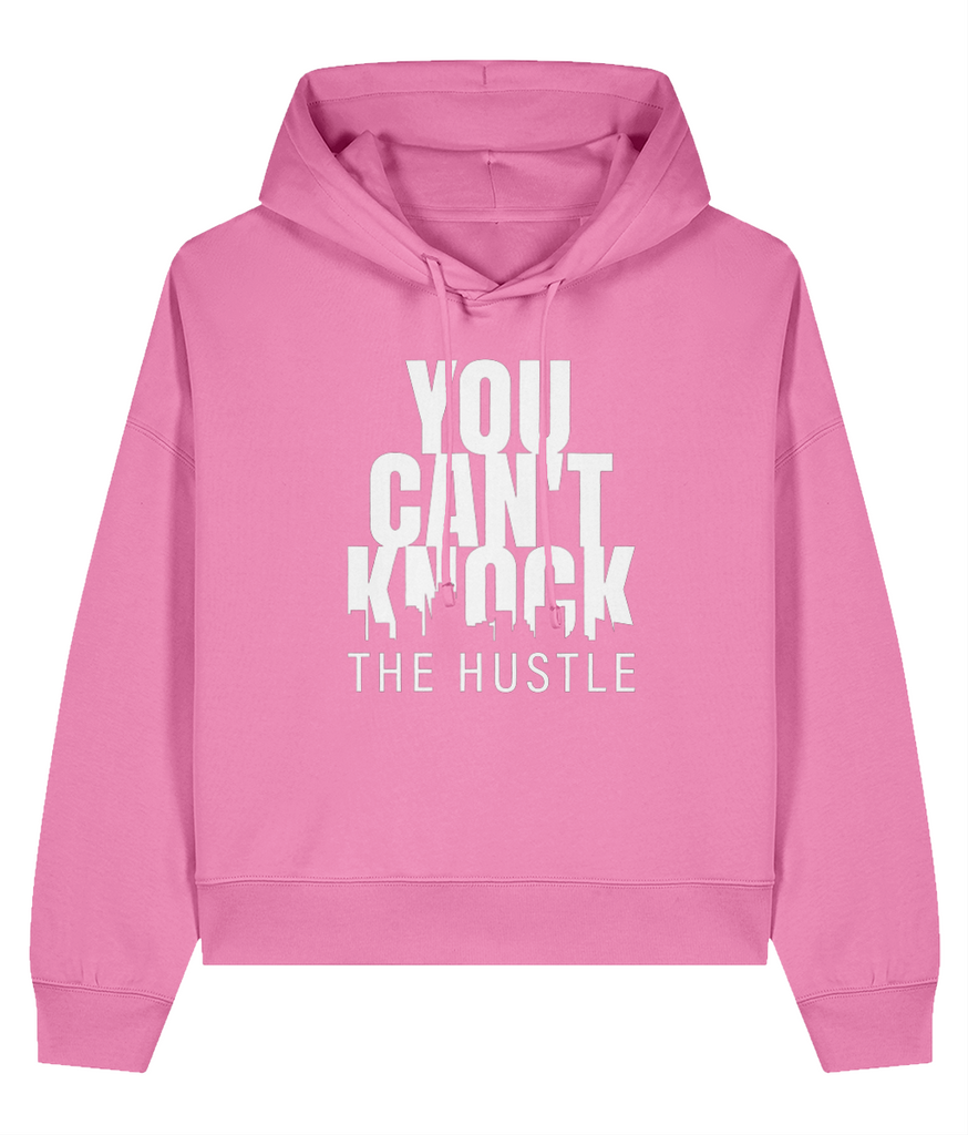 You Can't Know The Hustle - Ladies Organic Hoddie