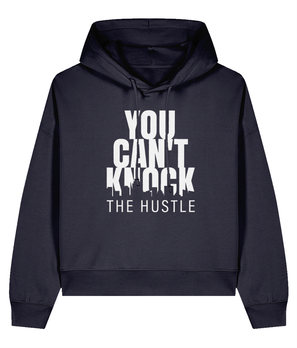 You Can't Know The Hustle - Ladies Organic Hoddie