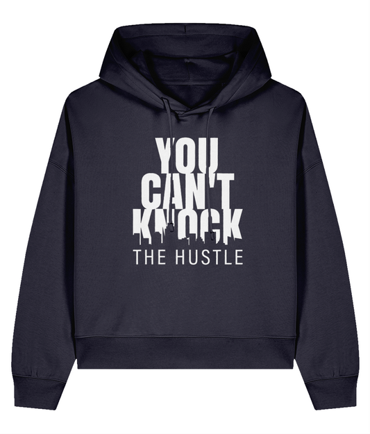 You Can't Know The Hustle - Ladies Organic Hoddie