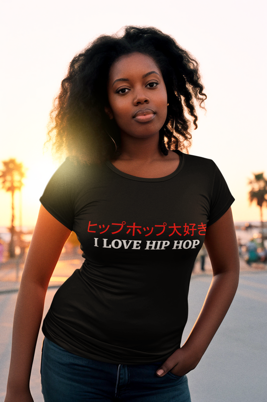 I Love Hip Hop (Japanese Edition) - Ladies Stretch T-Shirt
