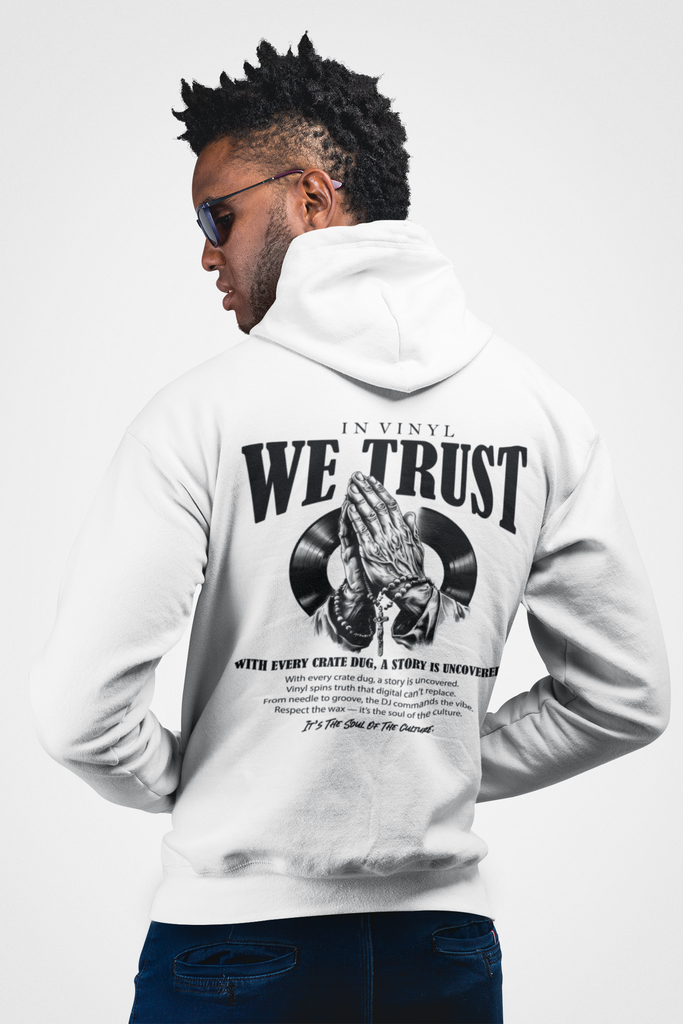 In Vinyl We Trust - Hoodie