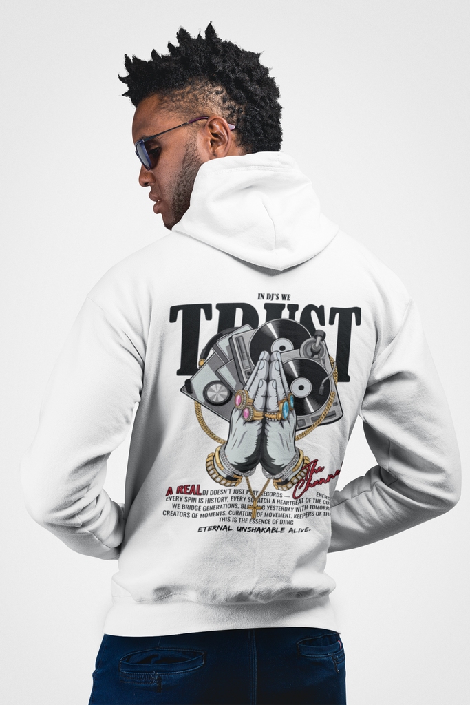 In DJ's We Trust - Hoodie