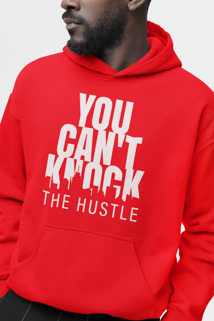 You Can't Knock The Hustle - Hoodie - 5 Colours