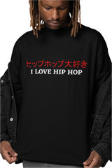 I LOVE HIP HOP / JAPANESE - T-Shirt - 5 Colours