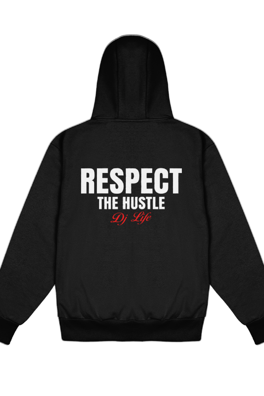 Respect The Hustle DJ Edition - Delux Hip Hop Hoodie (Heavyweight Edition)